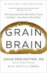 Grain Brain by Dr David Perlmutter